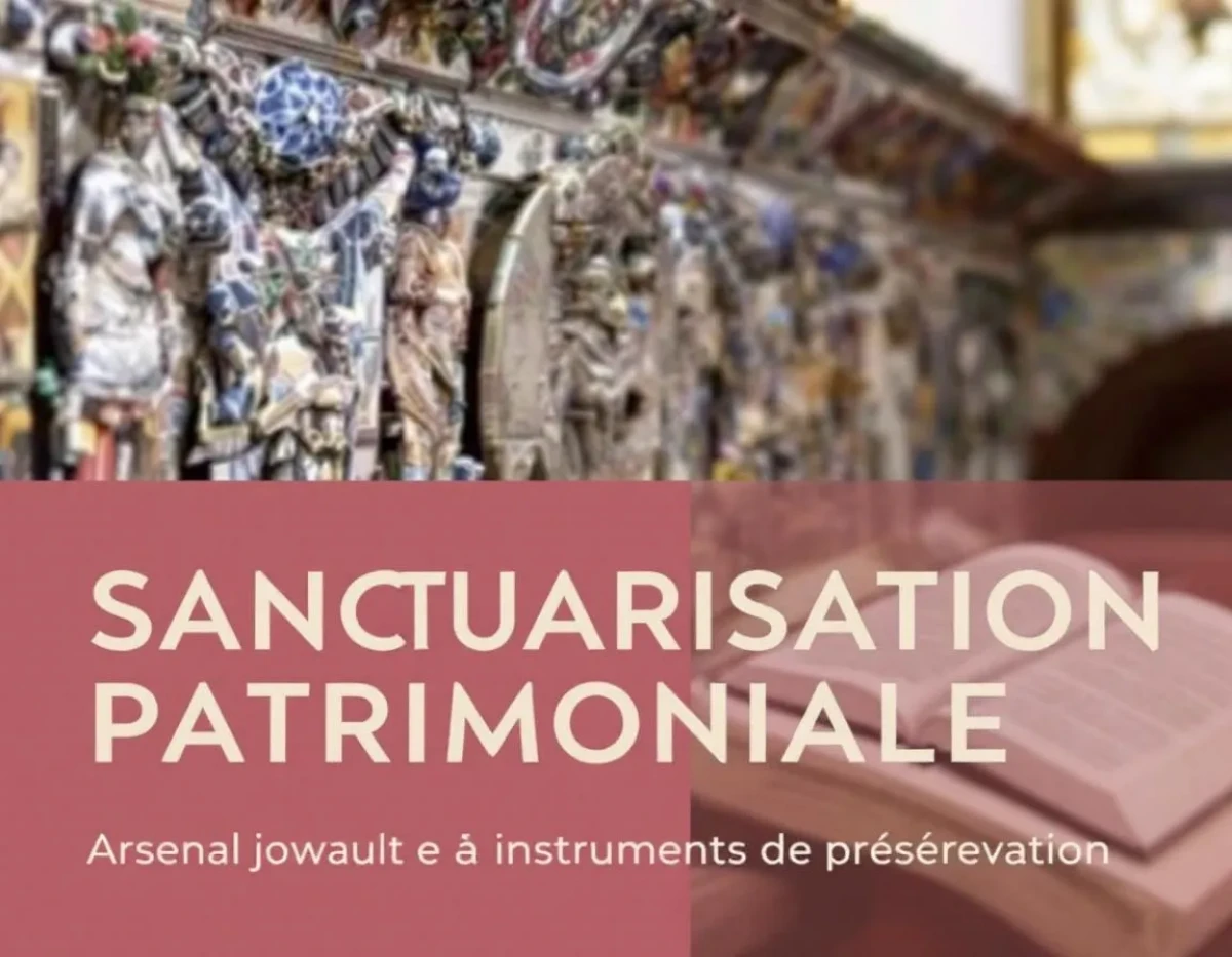 Sanctuarisation patrimoniale : Arsenal juridique et instruments de préservation